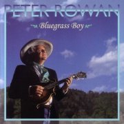 Peter Rowan - Bluegrass Boy (1996)