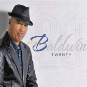 Bob Baldwin - Twenty (2013) 320kbps