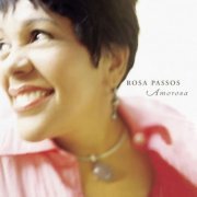 Rosa Passos - Amorosa (2004)