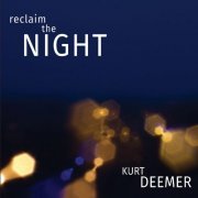 Kurt Deemer - Reclaim The Night (2022)