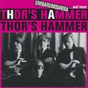 Thor's Hammer - Umbarumbamba... and more (1997)