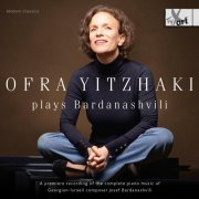 Ofra Yitzhaki - Josef Bardanashvili: Ofra Yitzhaki plays Bardanashvili (2024) [Hi-Res]