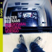 Walter Beltrami - Paroxismal Postural Vertigo (2011)