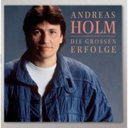 Andreas Holm - Die großen Erfolge (2007)