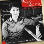 Vadim Chaimovich - Piano Recital: Chopin, Haydn, Grieg (2019)