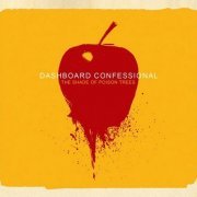 Dashboard Confessional - The Shade Of Poison Trees (2007)