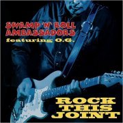 Swamp 'N' Roll Ambassadors - Rock This Joint (2019)