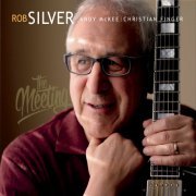 Rob Silver - The Meeting (2015)