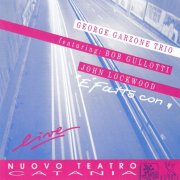 George Garzone Trio, Bob Gullotti, John Lockwood - È Fatto Con (Live) (1993)