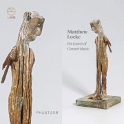 Phantasm - Locke: For Lovers of Consort Music (2018) [Hi-Res]