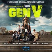 Christopher Lennertz, Matt Bowen - Gen V (Prime Video Original Series Soundtrack) (2023) [Hi-Res]