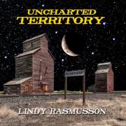 Lindy Rasmusson - Uncharted Territory (2026) [Hi-Res]