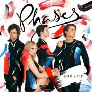 Phases - For Life (2015) [Hi-Res]