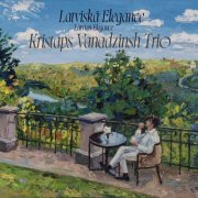 Kristaps Vanadzinsh Trio - Latviskā Elegance. Latvian Elegance (2024) Hi-Res