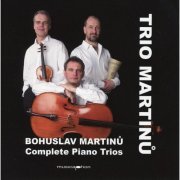 Trio Martinu - Martinů: Complete Works for Piano Trio (2019)