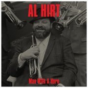 Al Hirt - Man With a Horn (2021)