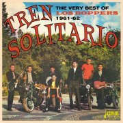Los Boppers - Tren Solitario (The Very Best of 1961-62) (2020)