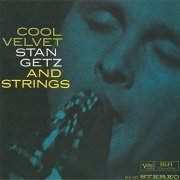 Stan Getz - Cool Velvet: Stan Getz And Strings (1960)