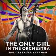 Laura Karpman - The Only Girl in the Orchestra (Soundtrack from the Netflix Documentary) (2025) [Hi-Res]