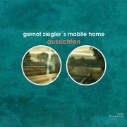 Gernot Ziegler - Aussichten (2021)