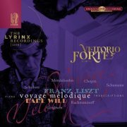 Vittorio Forte - The Lyrinx Recordings (2015): Voyage mélodique – Franz Liszt & Earl Wild piano transcriptions (2023)