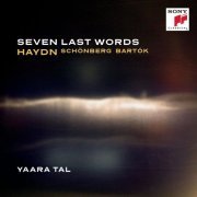 Yaara Tal - Haydn: Seven Last Words (2014)