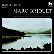 Daniel Fuchs - Marc Briquet: Rhapsodie - Regret - Parmi les roses (2021) [Hi-Res]