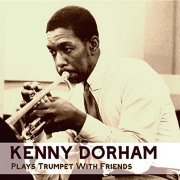 Kenny Dorham - Plays Trumpet With Friends (2021)