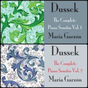 Maria Garzon - Dussek: The Complete Piano Sonatas, Vol. 1-2 (2013-2014)