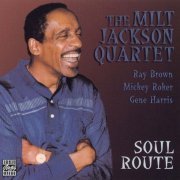 The Milt Jackson Quartet - Soul Route (1984)