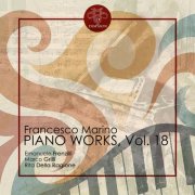 Marco Grilli, Rita della Ragione & Emanuele Frenzilli - Francesco Marino: Piano Works, Vol. 18 (2025) Hi-Res