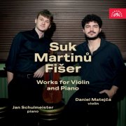 Daniel Matejča & Jan Schulmeister - Works for Violin and Piano (2025) Hi-Res