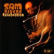 Sam Rivers - Celebration (2004) flac