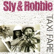 Sly & Robbie - Taxi Fare (1986)