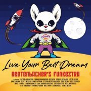 Redtenbacher's Funkestra - Live Your Best Dream (2024) Hi-Res