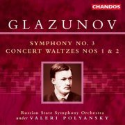 Valeri Kuzmich Polyansky, Russian State Symphony Orchestra - Glazunov: Symphony No. 3 & Concert Waltzes Nos. 1 and 2 (2002) [Hi-Res]