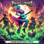 Roadkill Pickers - Farmyard Rot Fest (2024)