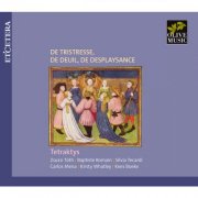 Tetraktys - De tristresse, de deuil, de desplaysance (2015)