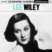 Lee Wiley - Essential Classics, Vol. 605: Lee Wiley (2024)