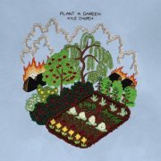 Kyle Church - Plant a Garden (2023) [Hi-Res]