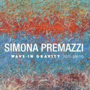 Simona Premazzi - Wave In Gravity (2023)