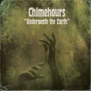 Chimehours - Underneath The Earth (2025) [Hi-Res]