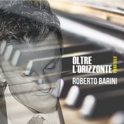 Roberto Barini - Oltre l'Orizzonte (2022)