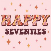 VA - Happy Seventies (2023)