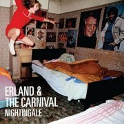 Erland & The Carnival - Nightingale (2011)