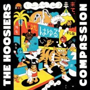 The Hoosiers - Compassion (2026) [Hi-Res]