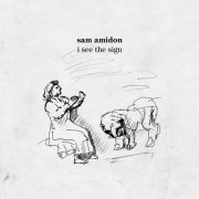 Sam Amidon - I See The Sign (2010)