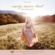 Maria Weiss & 1607. ensemble for early & new music - early music bird. alte neue musik (2022) [Hi-Res]