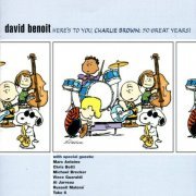 David Benoit ‎– Here's To You, Charlie Brown: 50 Great Years! (2000)