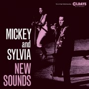 Mickey & Sylvia - New Sounds / Bonus Tracks (2015)